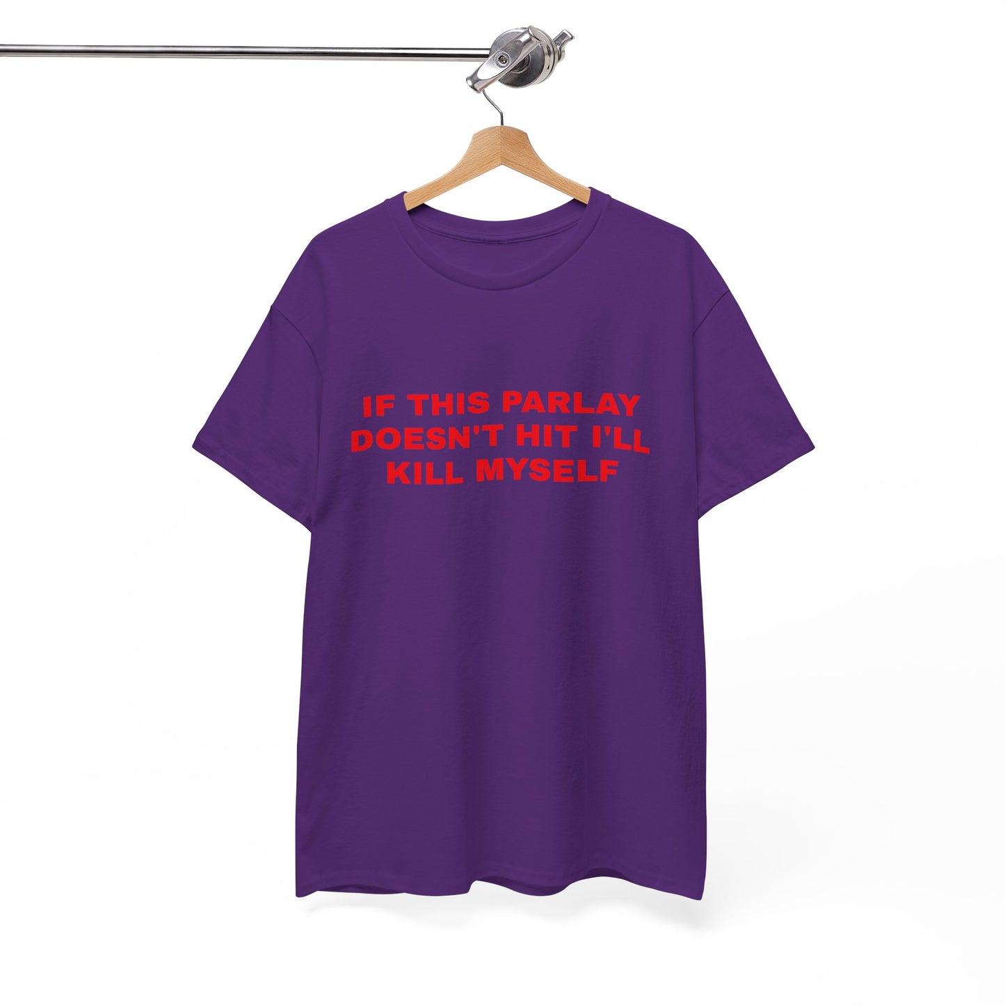 "If this parlay doesn't hit" T-shirt