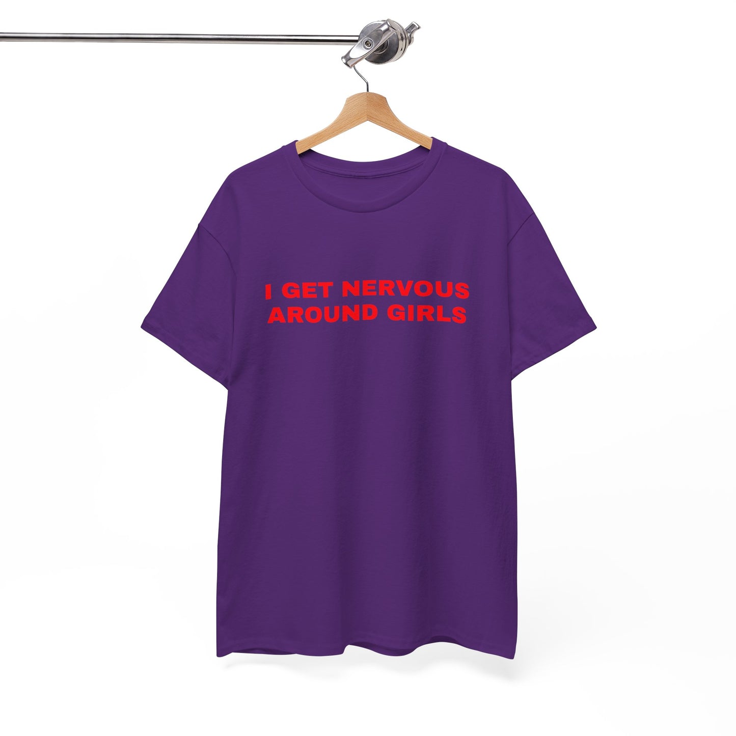 "I get nervous around girls" T-shirt