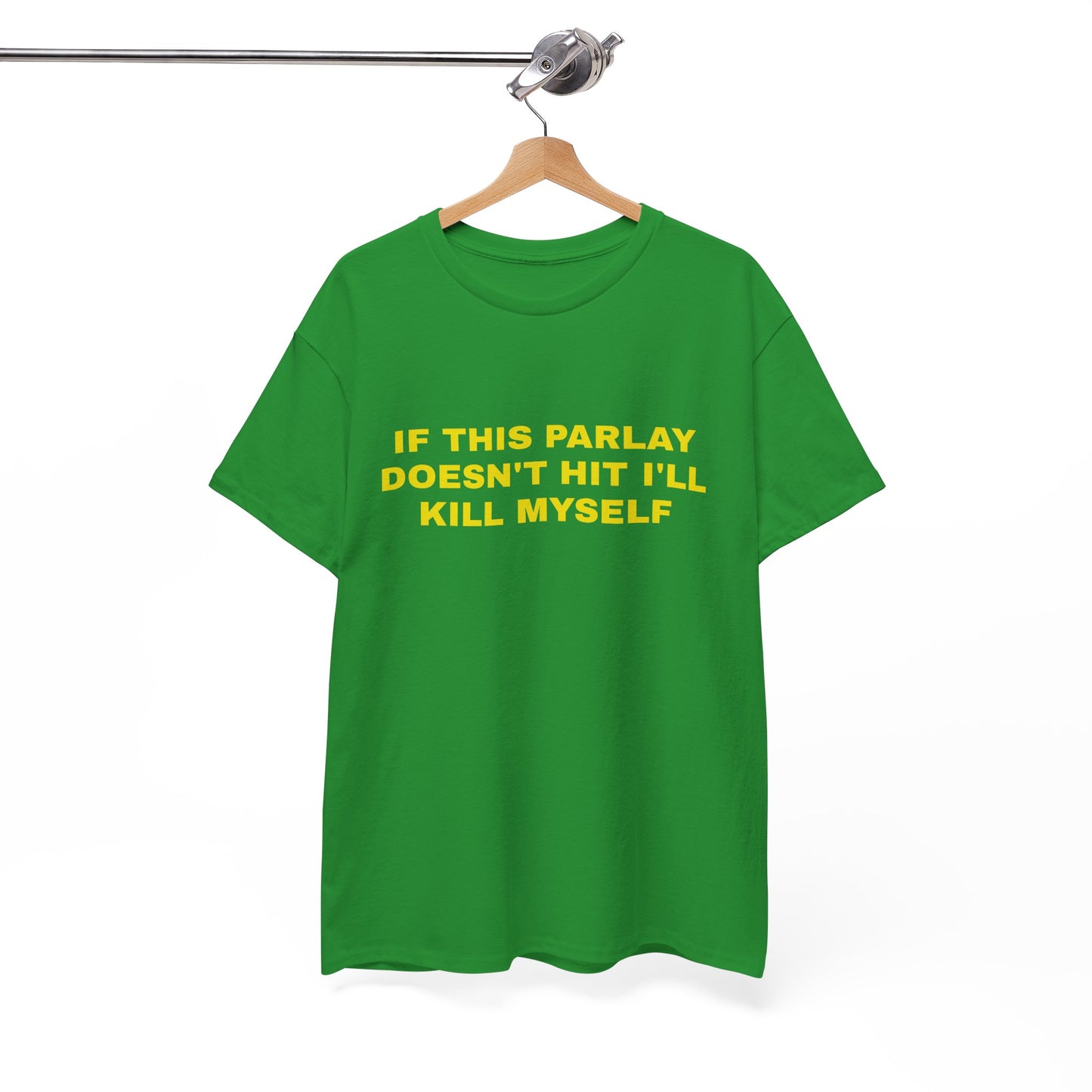 "If this parlay doesn't hit" T-shirt