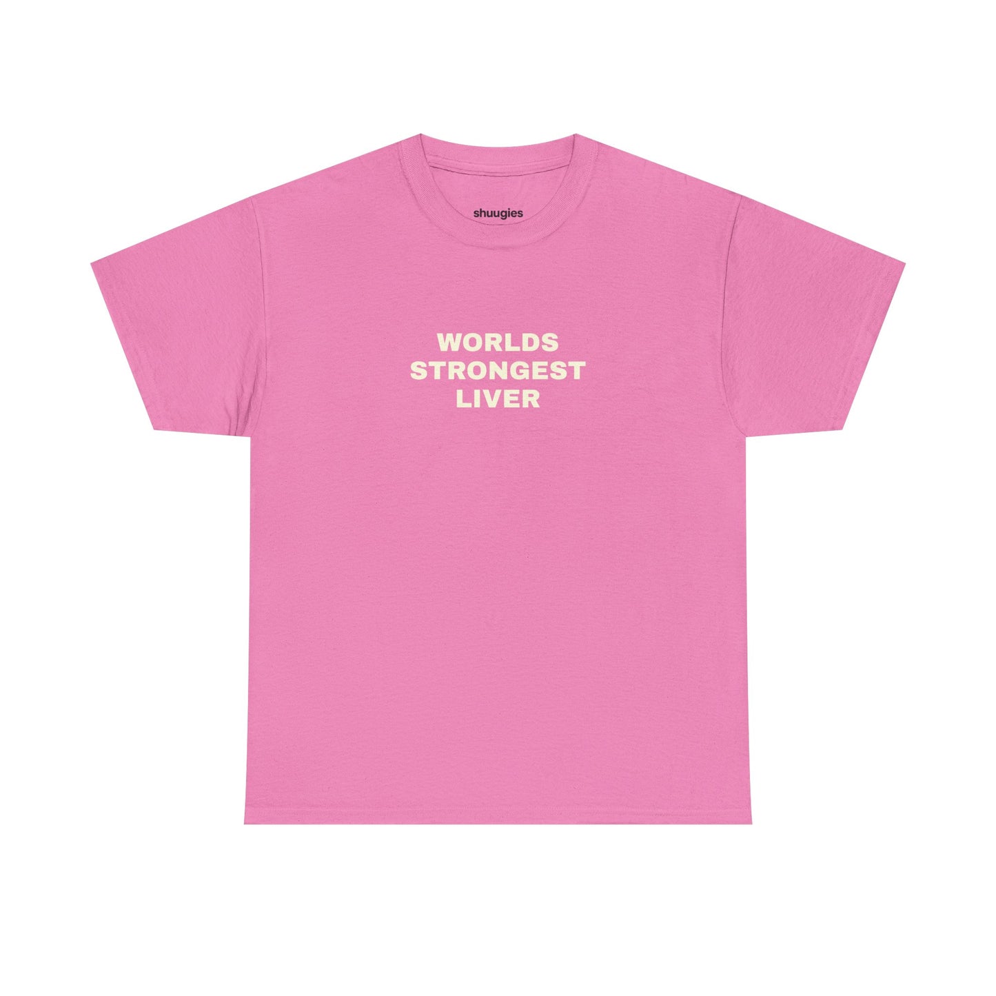 "Worlds strongest liver" T-shirt