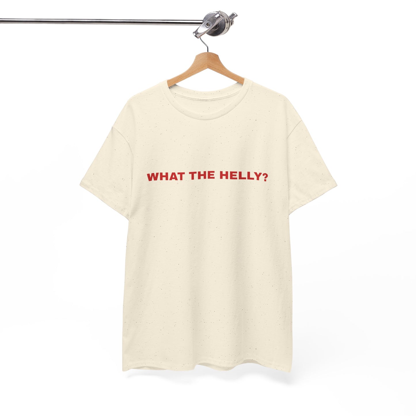 "What the helly? T-shirt