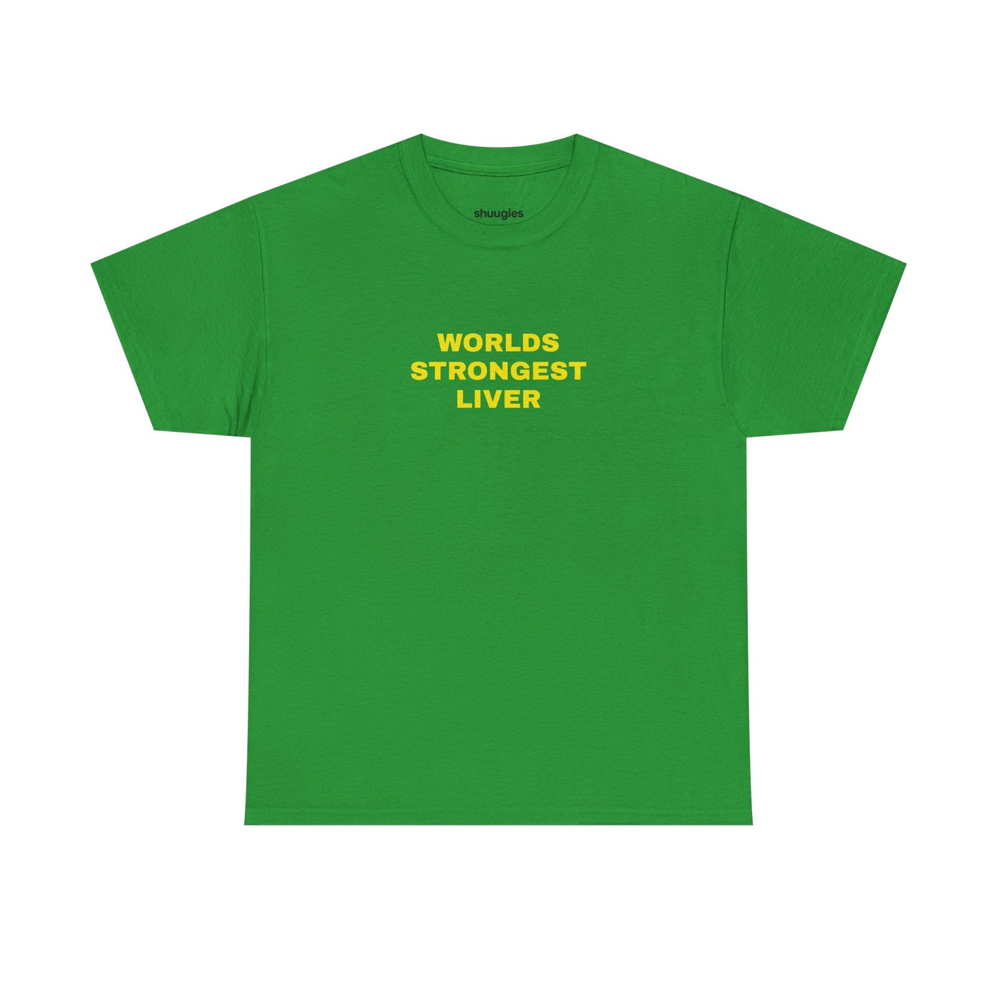 "Worlds strongest liver" T-shirt