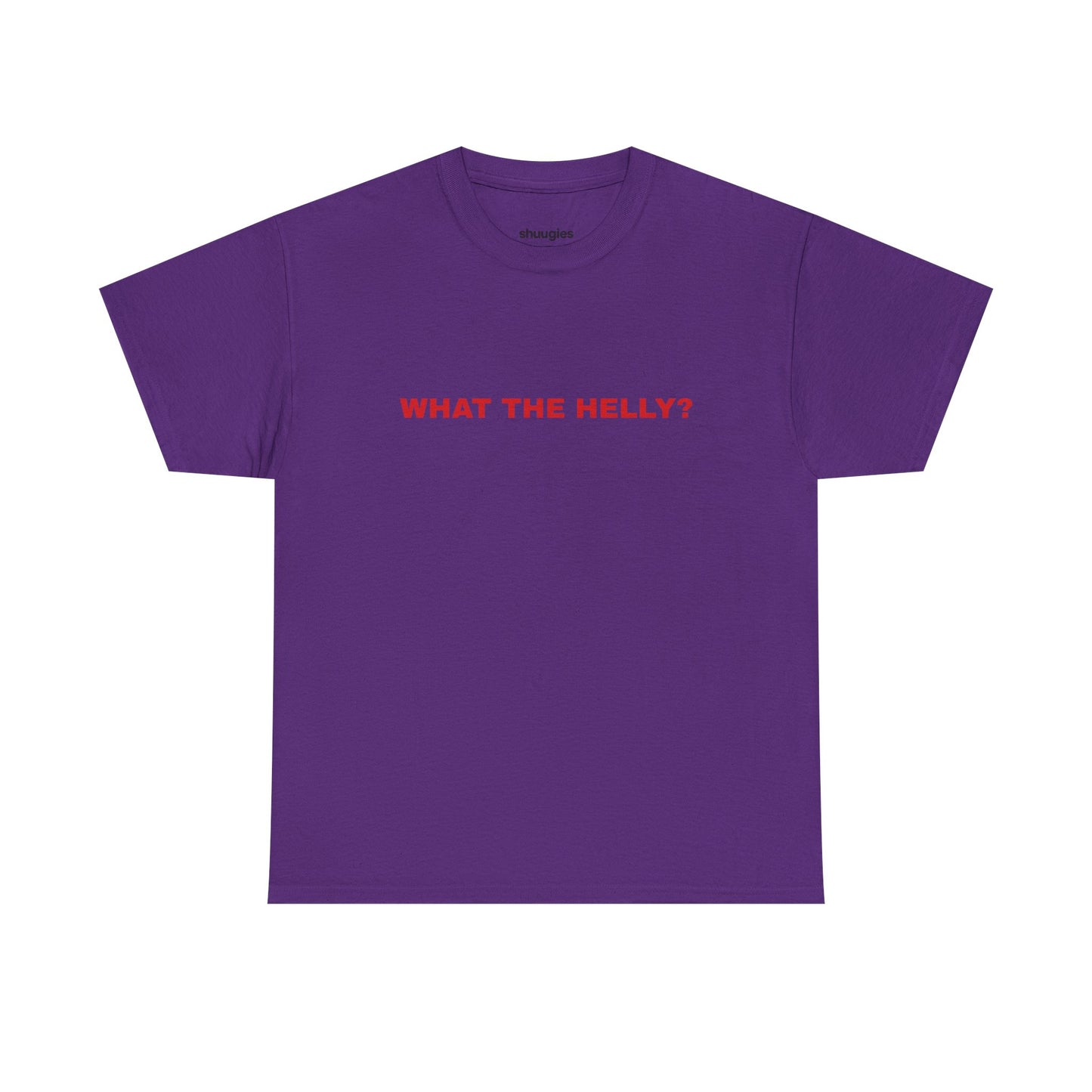 "What the helly? T-shirt