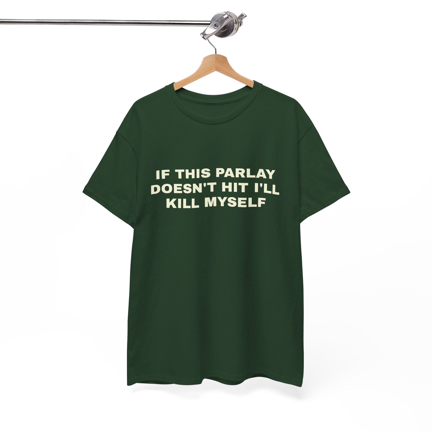 "If this parlay doesn't hit" T-shirt