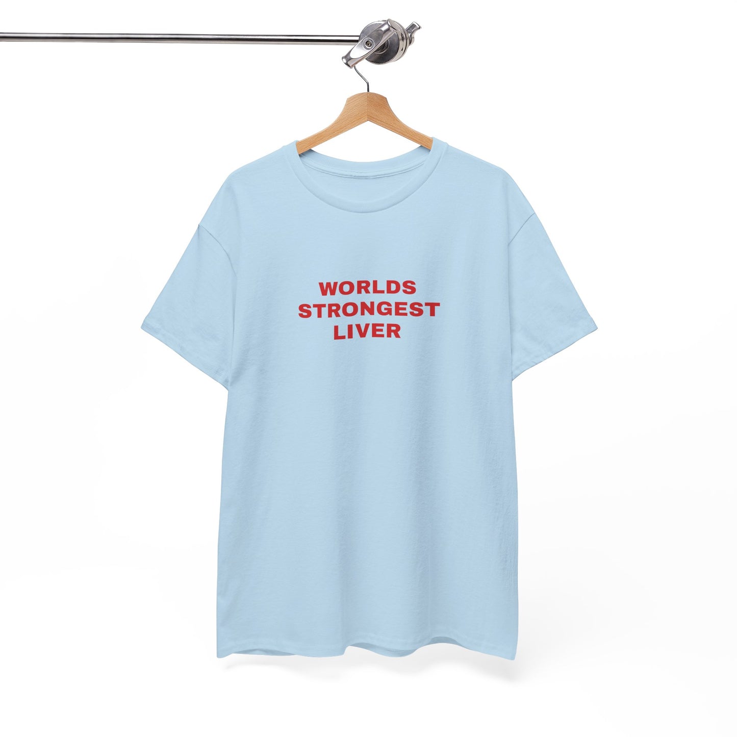 "Worlds strongest liver" T-shirt